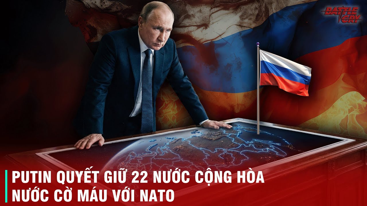 ĐẾ CHẾ TRONG LÒNG LIÊN BANG - VÌ SAO PUTIN KHÔNG BAO GIỜ BUÔNG THA 22 NƯỚC CỘNG HÒA, DÙ TRẢ GIÁ ĐẮT