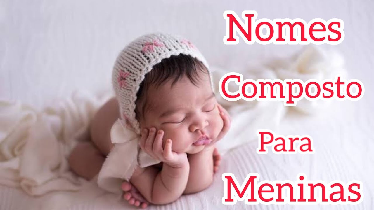 NOMES COMPOSTO PARA MENINAS