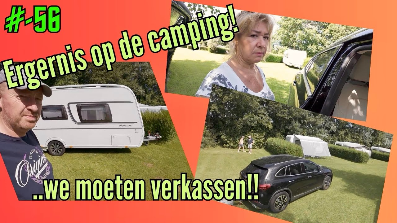 #vlog-56 | Ergernis op de camping! | We moeten verkassen !!