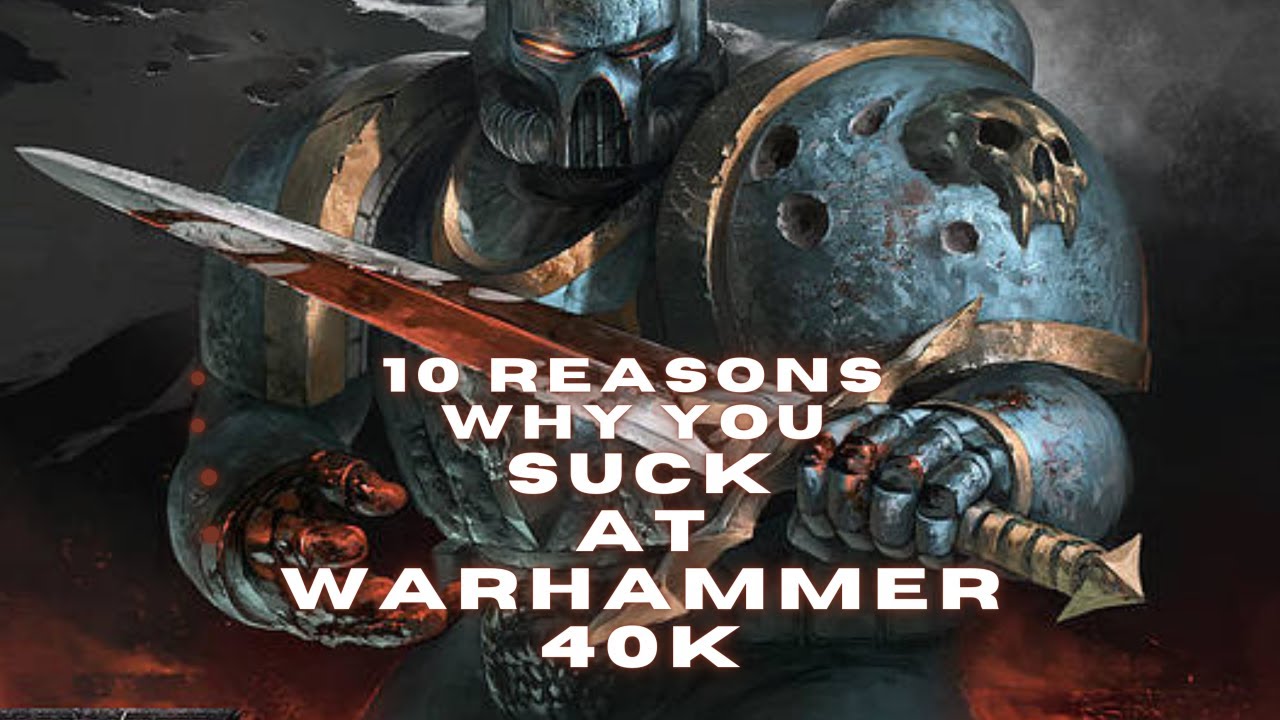 10 самых распространенных причин, почему вам не везет в Warhammer 40k