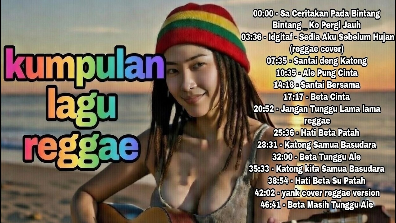 🎶 Kumpulan Lagu Reggae Indonesia Terpopuler Saat Ini