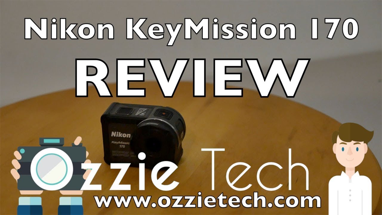 Nikon KeyMission 170 Review