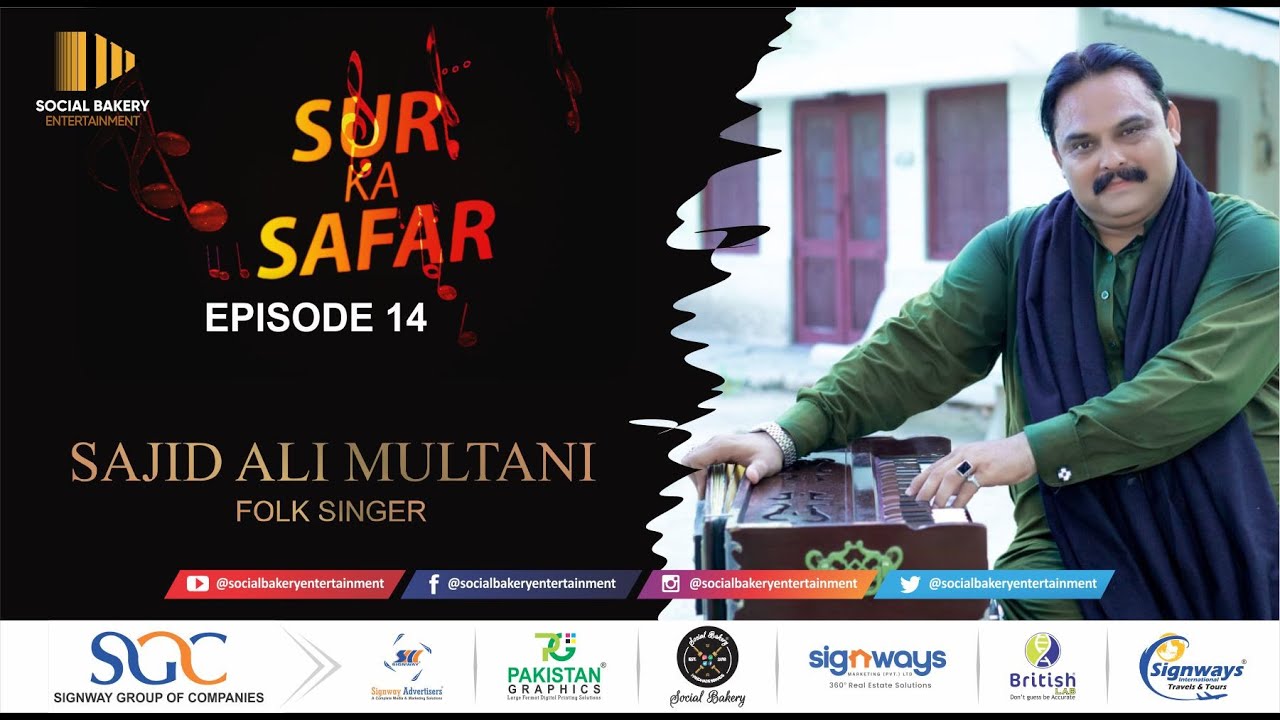 SUR KA SAFAR | Sajid Ali Multani | Ep # 14 Part 2 Social Bakery Entertainment