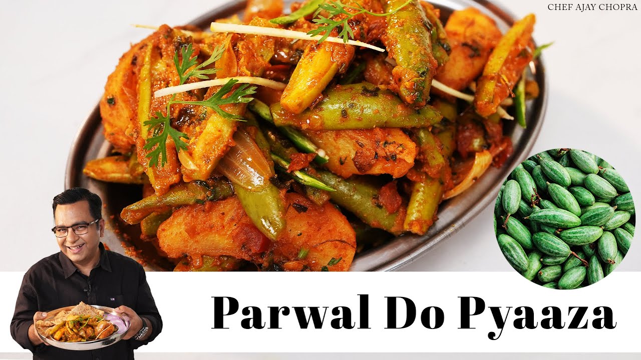 Shaadi waali Parwal Do Pyaaza Recipe |  परवल दो प्याजा | Parwal Subzi at home | Chef Ajay Chopra