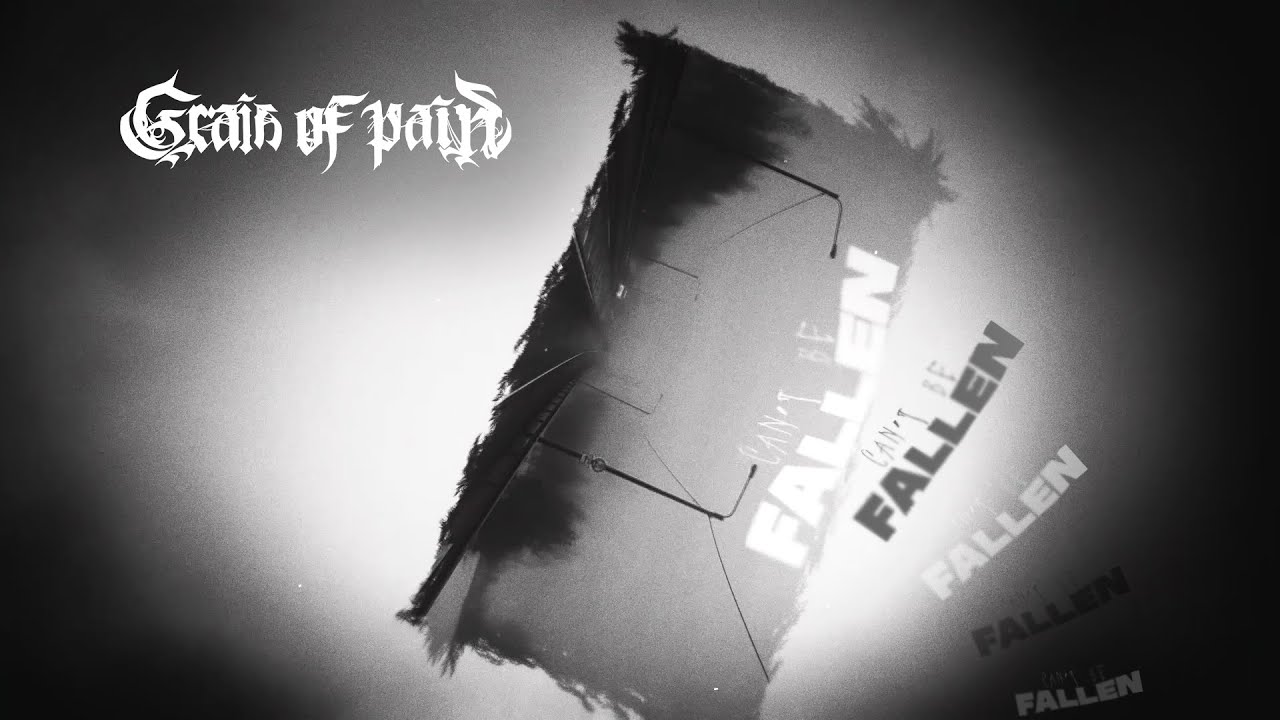 Grain Of Pain - Can't Be Fallen (Official Lyric Video) | 