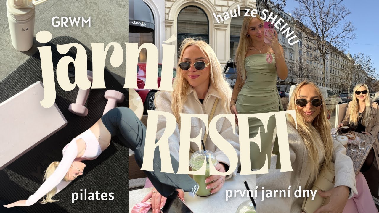 JARNÍ RESET 🌸 | GRWM, pilates trénink & haul oblečení