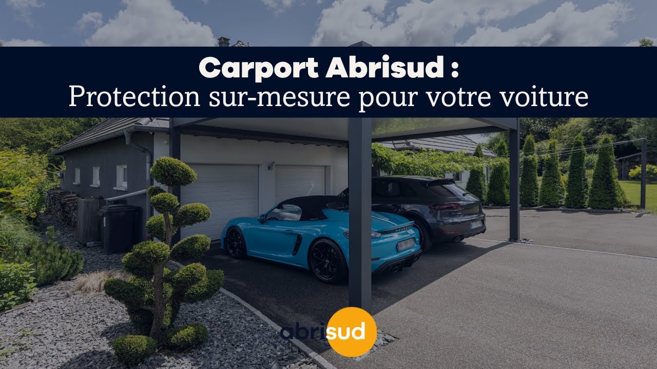 Carport Abrisud : Protection sur-mesure pour votre voiture