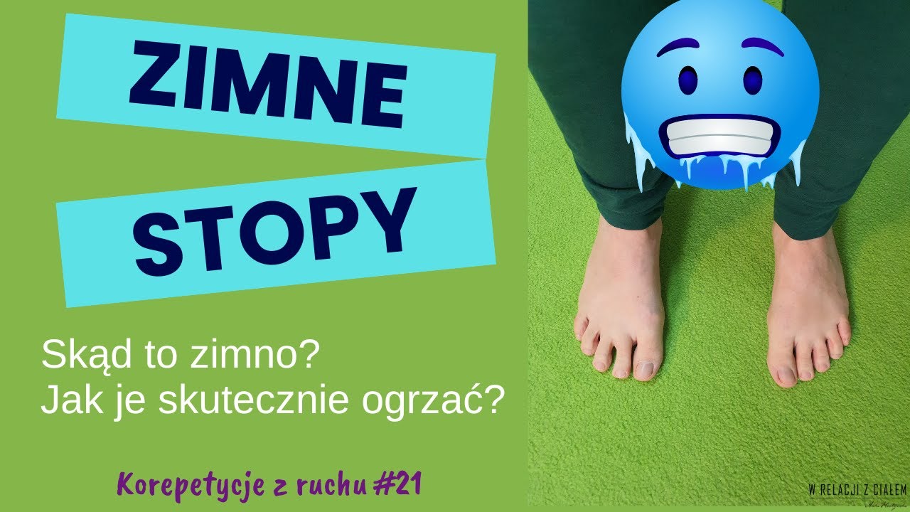 Korepetycje z ruchu #21 Zimne stopy - jak je skutecznie rozgrzać na co dzień