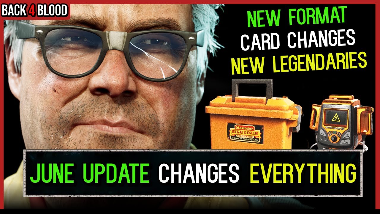 The June Update Just Changed *THE ENTIRE GAME* 🩸 Back 4 Blood Patch Notes (Legendary Attachments)