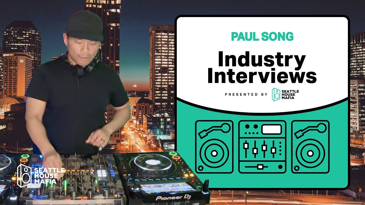 Paul Song Industry Interviews Podcast DJ Mix