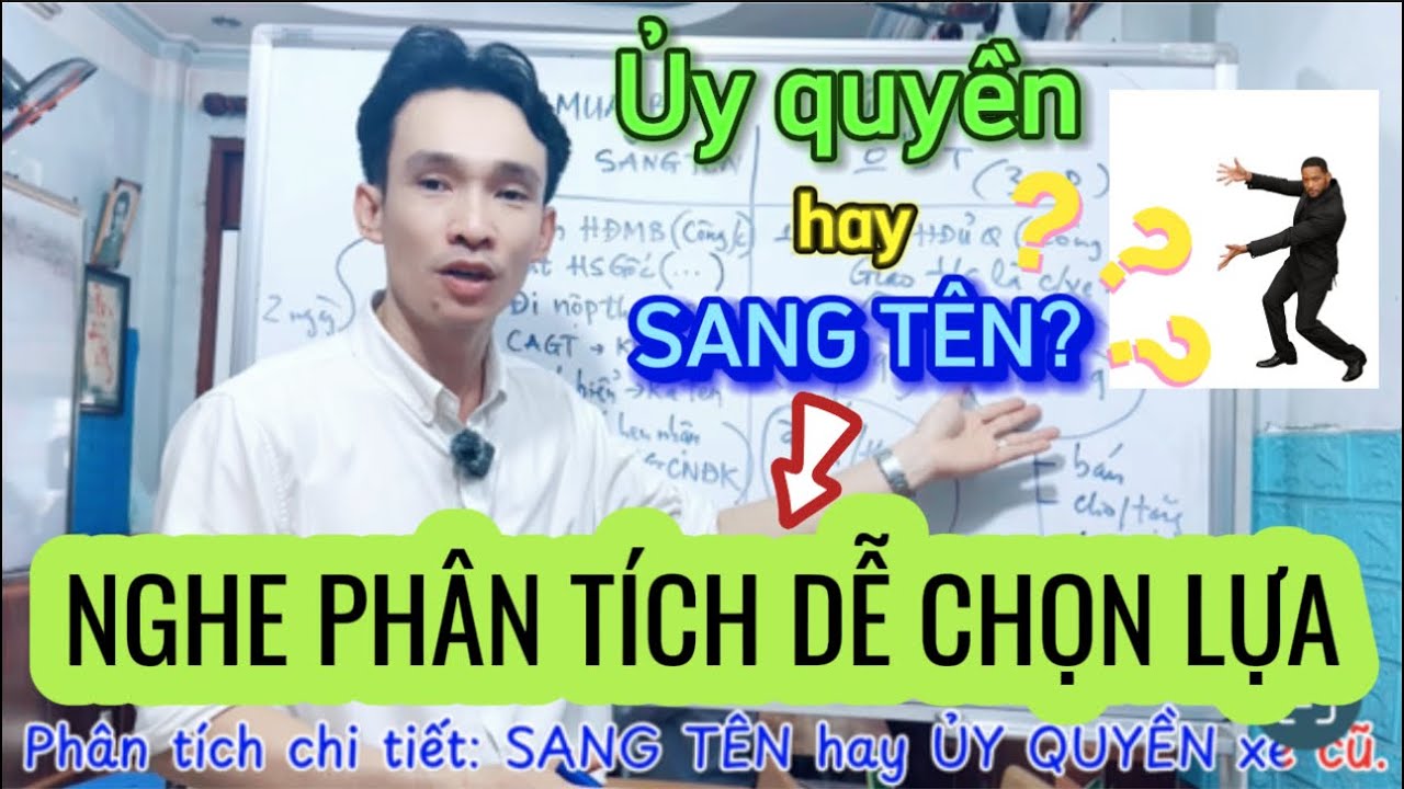 Ủy quyền hay sang tên? Nghe phân tích xong chọn được liền | Thầy Trọng TV