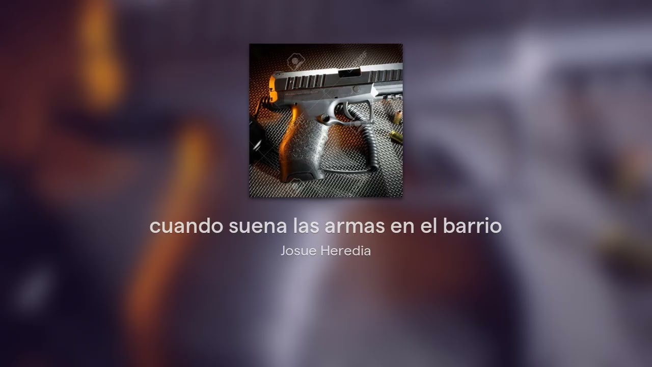 cuando suena las armas en el barrio