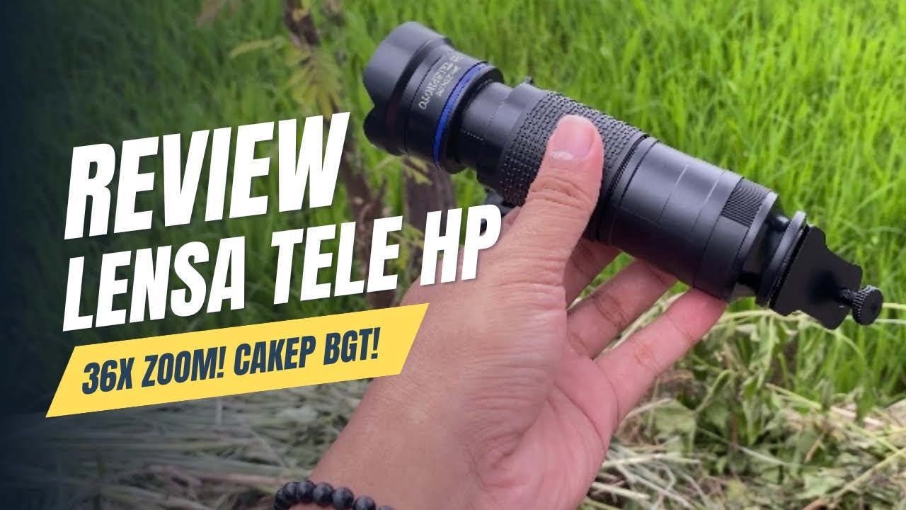 REVIEW LENSA TELE HP 36x ZOOM‼️ Foto Landscape, Bulan, Portrait, SIKAT SEMUA❗️