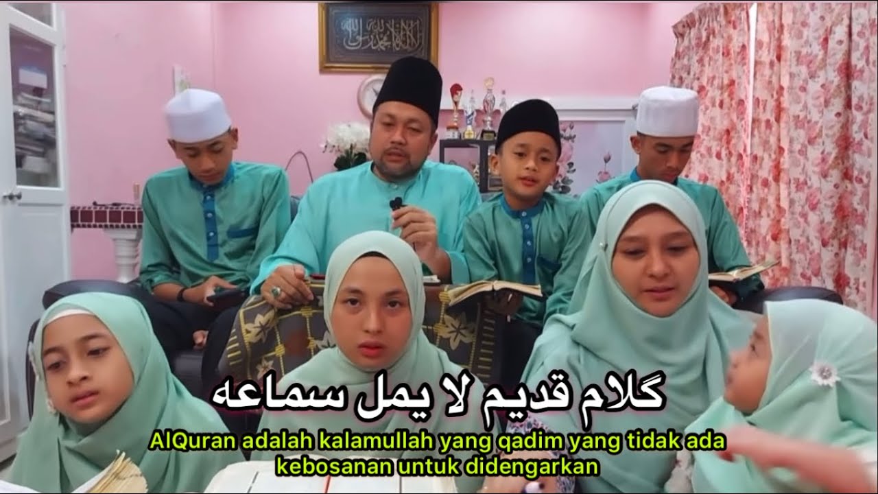 KALAMUN QODIMUN - cover keluarga Pecinta Al Quran || keluarga ustaz Hj Azraie.