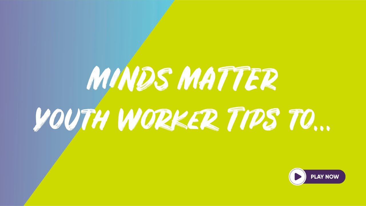 Youth Worker Tips to TAKE NOTICE
