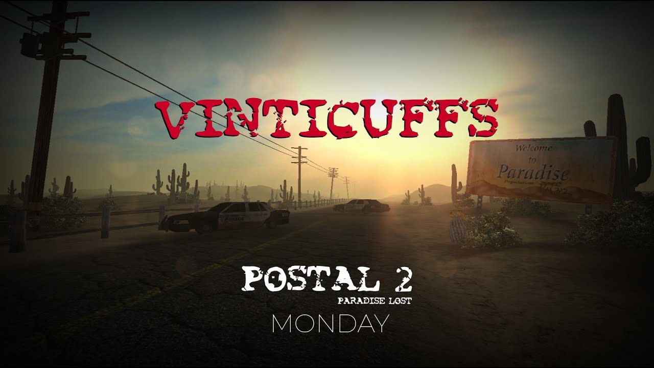 Postal 2: Paradise Lost (Part 1, Monday)