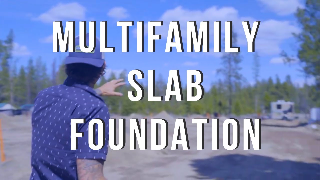 Concrete Slab Foundation | Multifamily Construction