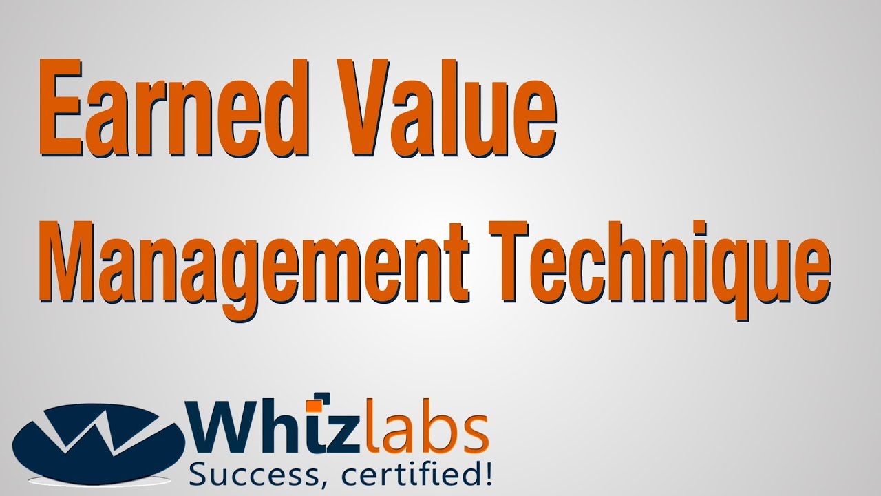 Earned Value Management Technique | PMP Certification
