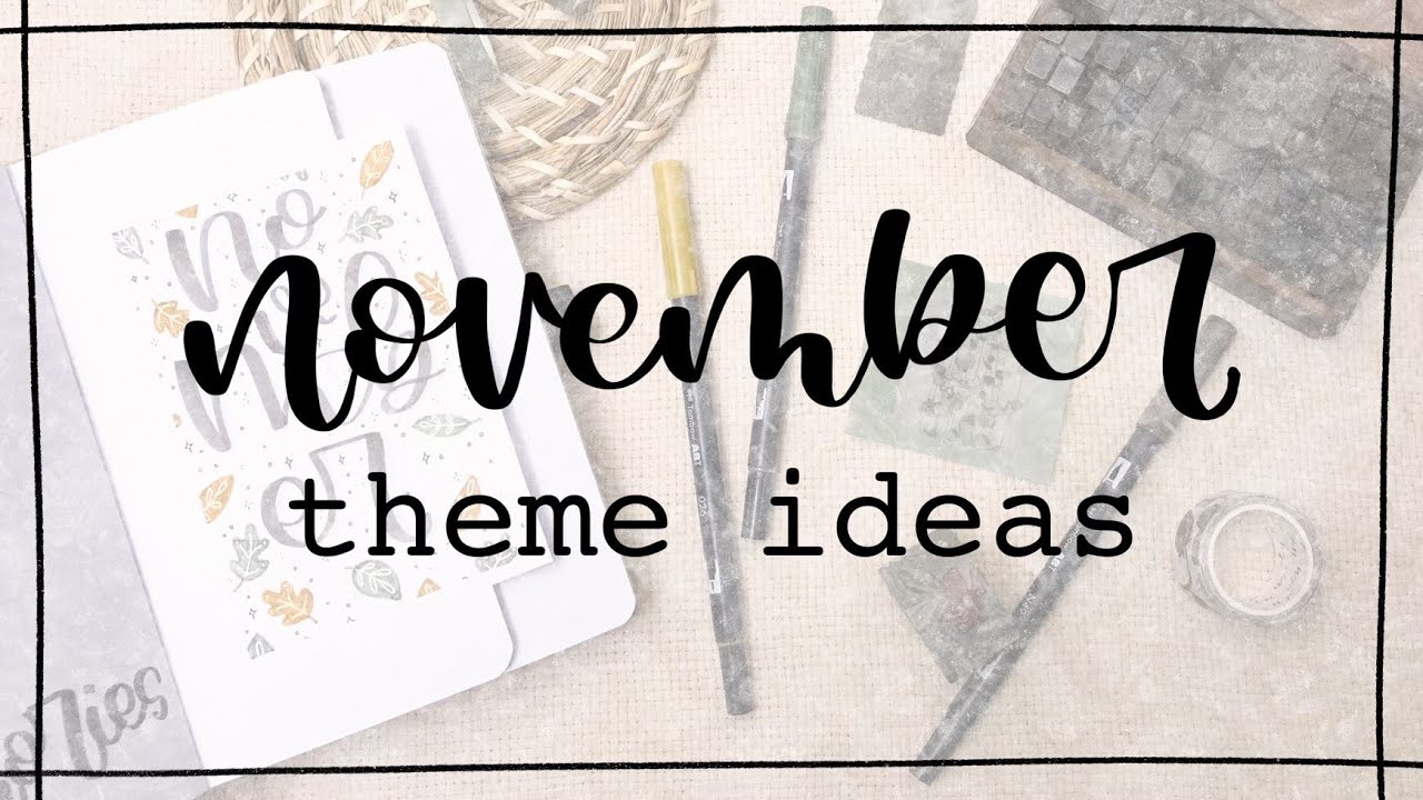 NOVEMBER BULLET JOURNAL THEME IDEAS | 3 Easy Bullet Journal Themes | November 2022 PWM