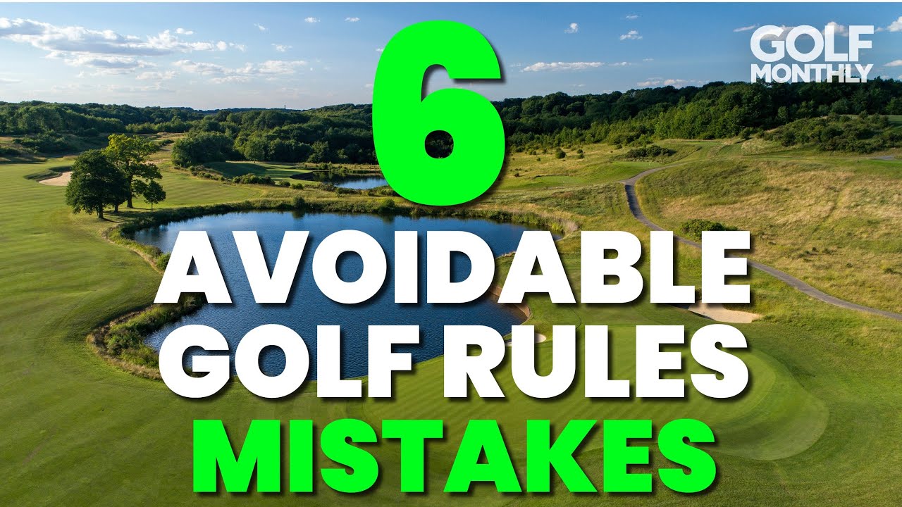 6 AVOIDABLE GOLF RULES MISTAKES!!