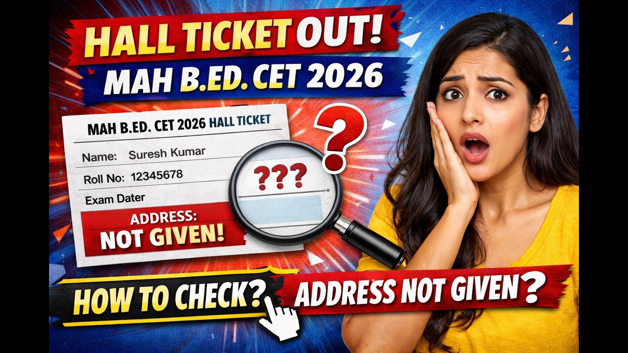 MAH B.Ed CET 2026 Hall Ticket Out 🎫 | Step-by-Step Download Guide (Don&rsquo;t Miss!)
