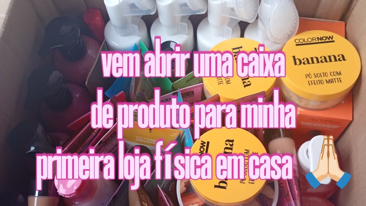 VENHA COMIGO ABRIR UMA CAIXA DE PRODUTO PARA MINHA PRIMEIRA LOJA FÍSICA EM CASA.