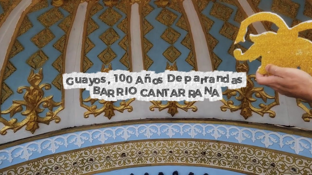 GUAYOS 100 AÑOS DE PARRANDA BARRIO CANTARRANA