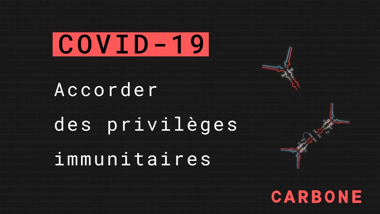 Carbone | Éthiques, les passeports immunitaires?