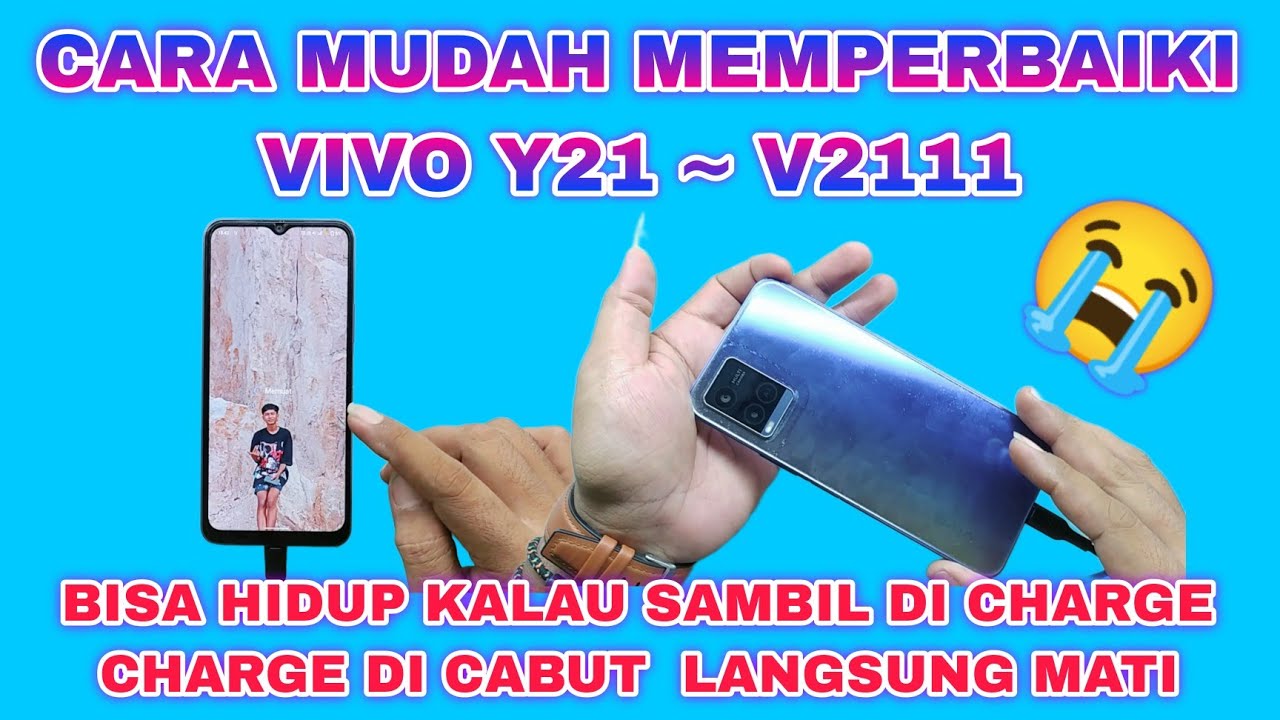 VIVO Y21 BISA HIDUP KALAU SAMBIL DI CAS CAS DI CABUT MATI || HOW TO FIX VIVO Y21 RESTAR ONLY