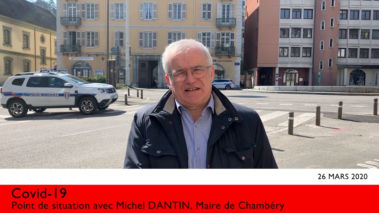 Covid-19 : point de situation avec Michel DANTIN, Maire de Chambéry
