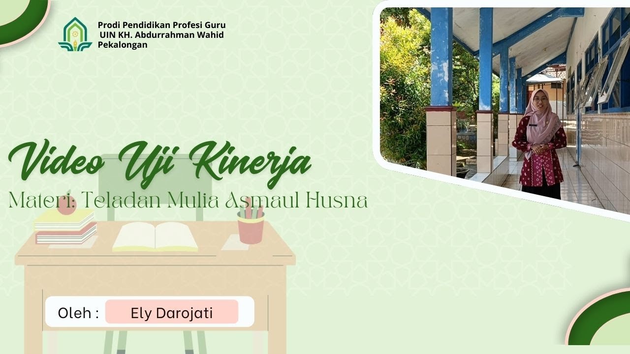 UJI KINERJA (UKIN) PPG PAI 2024 || UIN Gusdur Pekalongan || Teladan Mulia Asmaul Husna Kelas 4