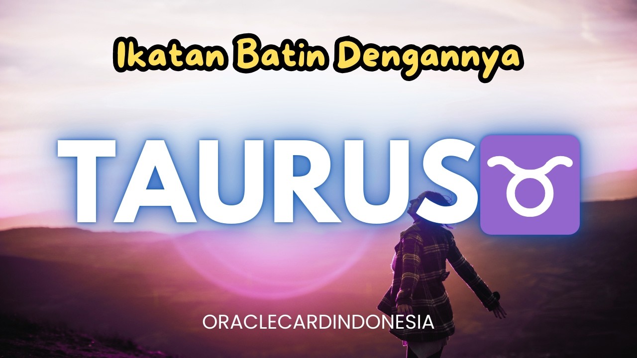 TAURUS ♉️ Kamu sering ada di pikirannya, Ikatan Batin Yang dia Rasa ke Kamu 💙 #generalreading