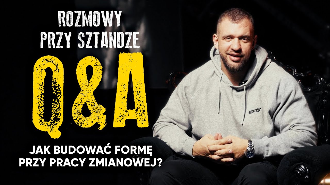 ROZMOWY PRZY SZTANDZE | JAK BUDOWAĆ FORMĘ PRZY PRACY ZMIANOWEJ? 💪 | Q&A z Pietrewiczem 📣