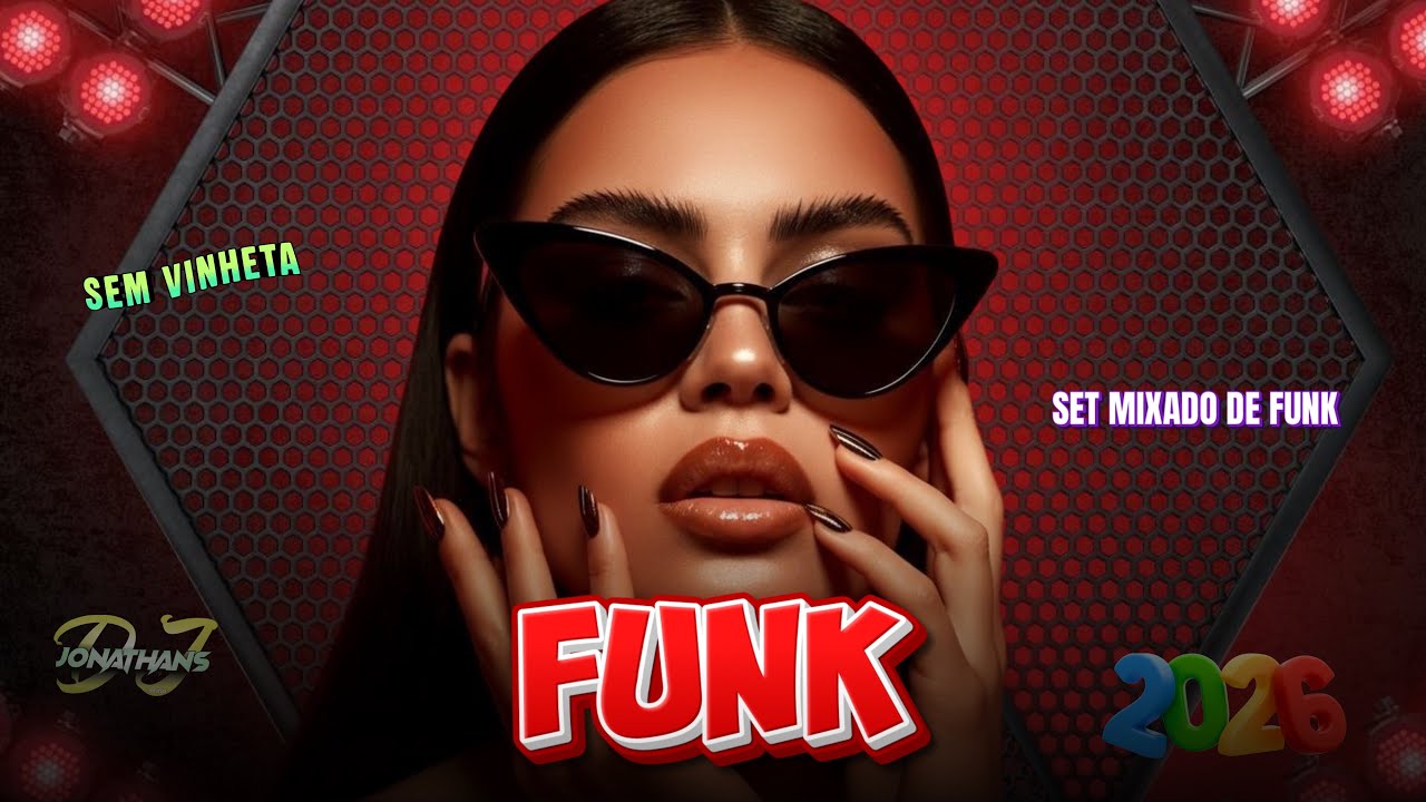 Funk 2026 Janeiro #jonathansdj #funk #dj #versaolight #podcast 