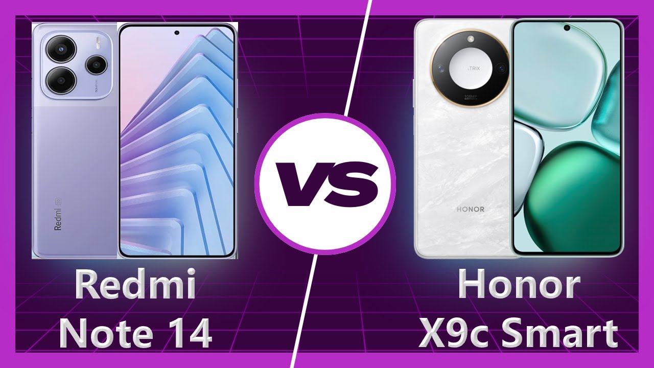 Honor X9c Smart vs Redmi Note 14 Detailed Comparison