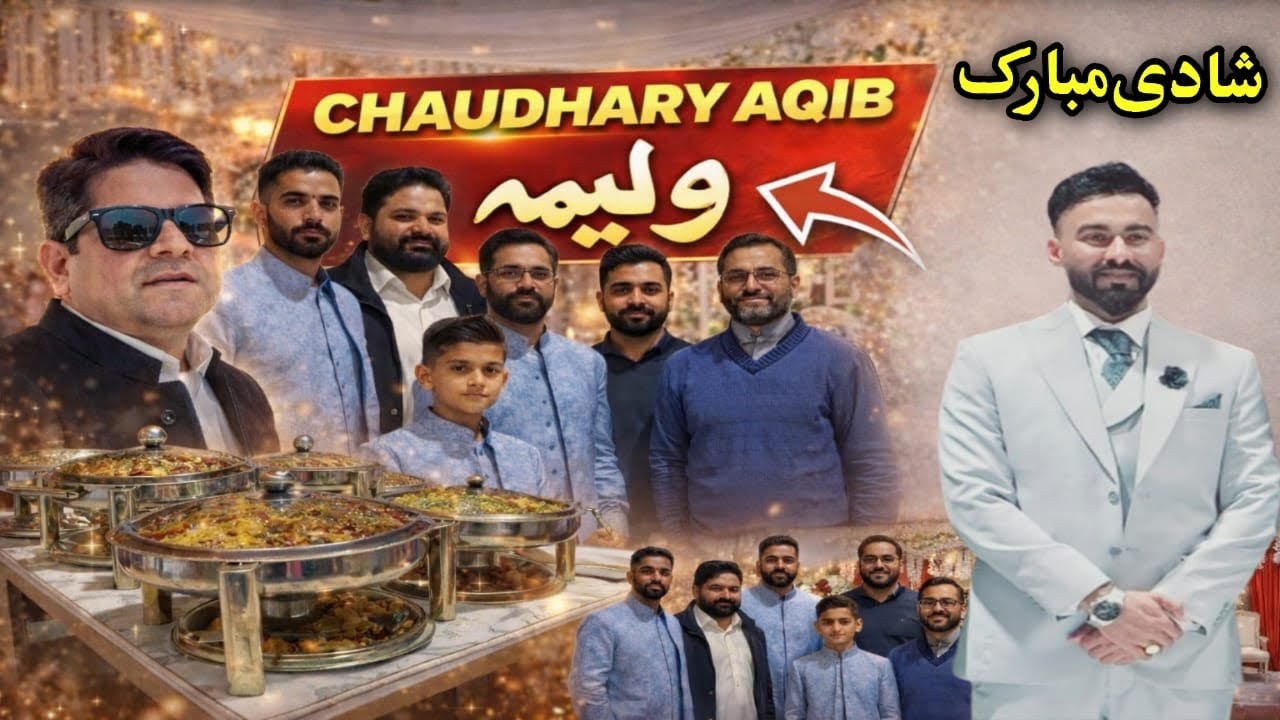 Elegant Walima Ceremony of Chaudhary Aqib (Thara)