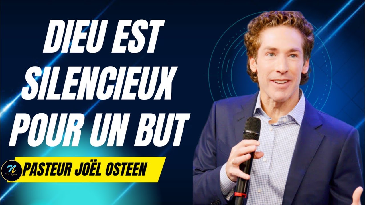 Les saisons du silence| Pasteur Joël Osteen en Français|Noble Inspiration