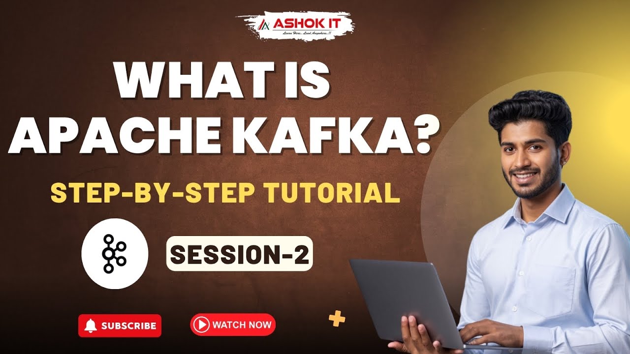 What is Apache Kafka | Session-2 | Step-by-Step Tutorial | Ashok IT.