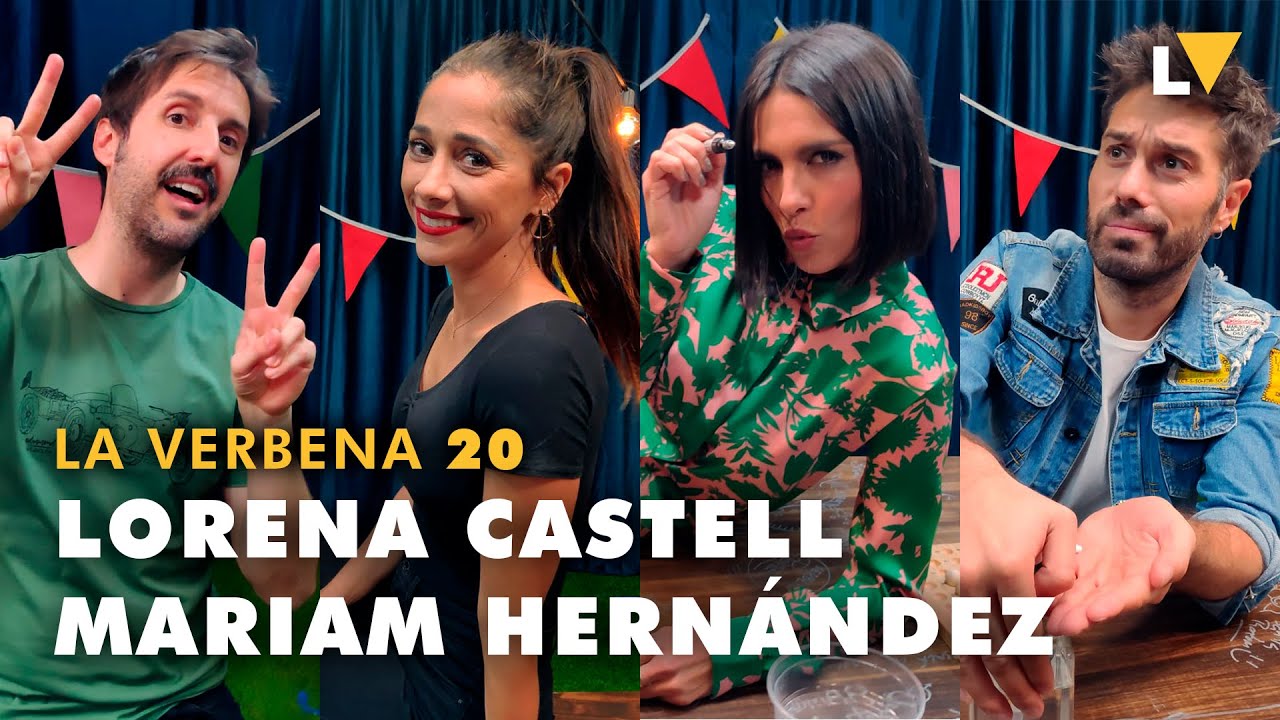 La Verbena 20 | Lorena Castell y Mariam Hernández