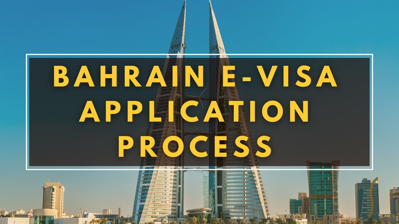 Bahrain e-Visa Application Process | Travel ease hub