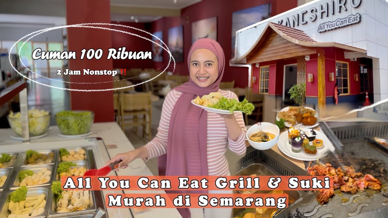 All You Can Eat Murah Lengkap di Semarang | KANESHIRO Semarang