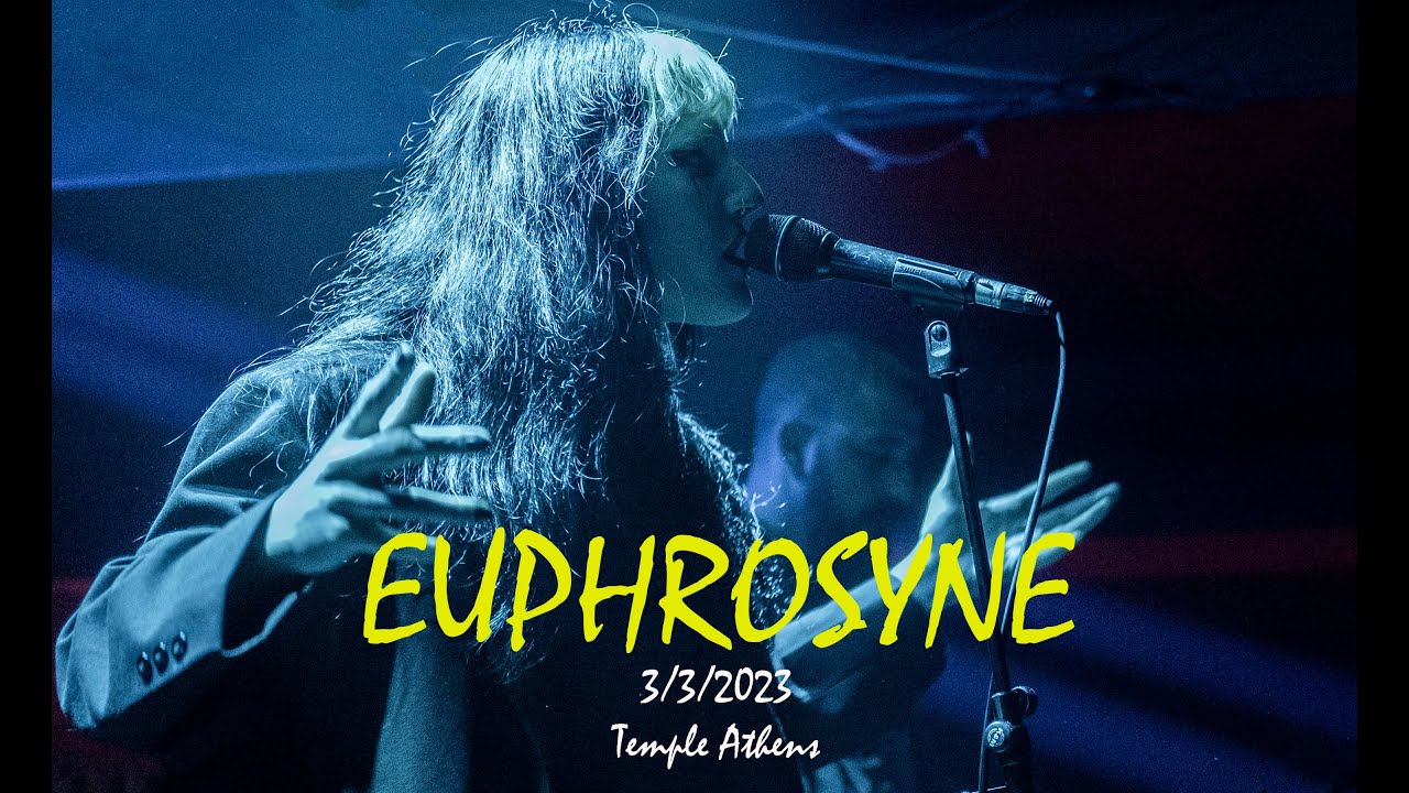 EUPHROSYNE – pale days @Temple (Athens 3.3.2023)
