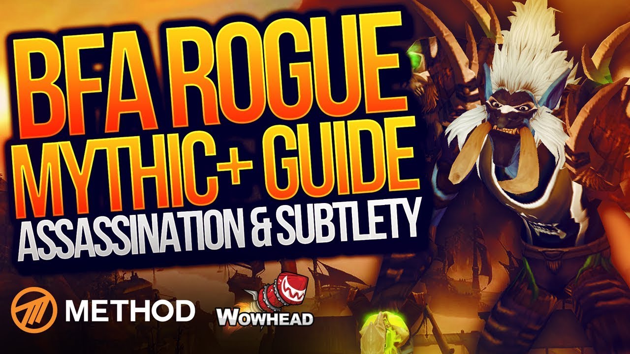 Rogue Mythic+ PVE Guide BFA Patch 8.0.1 (Best Talents, Stat Prio, Gear, Rotation) | Method Fragnance