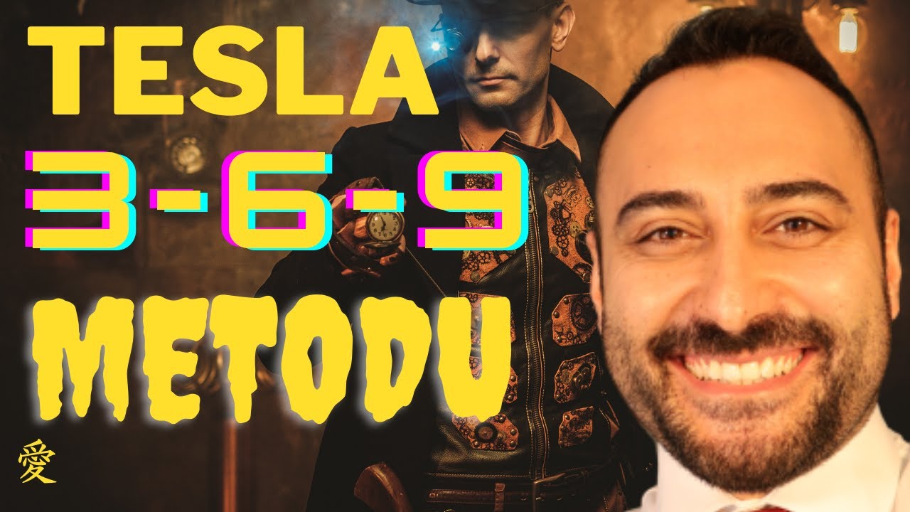 TESLA 3 - 6 - 9 METODU - ( Çekim Yasası - Ahmet Alper Başer )