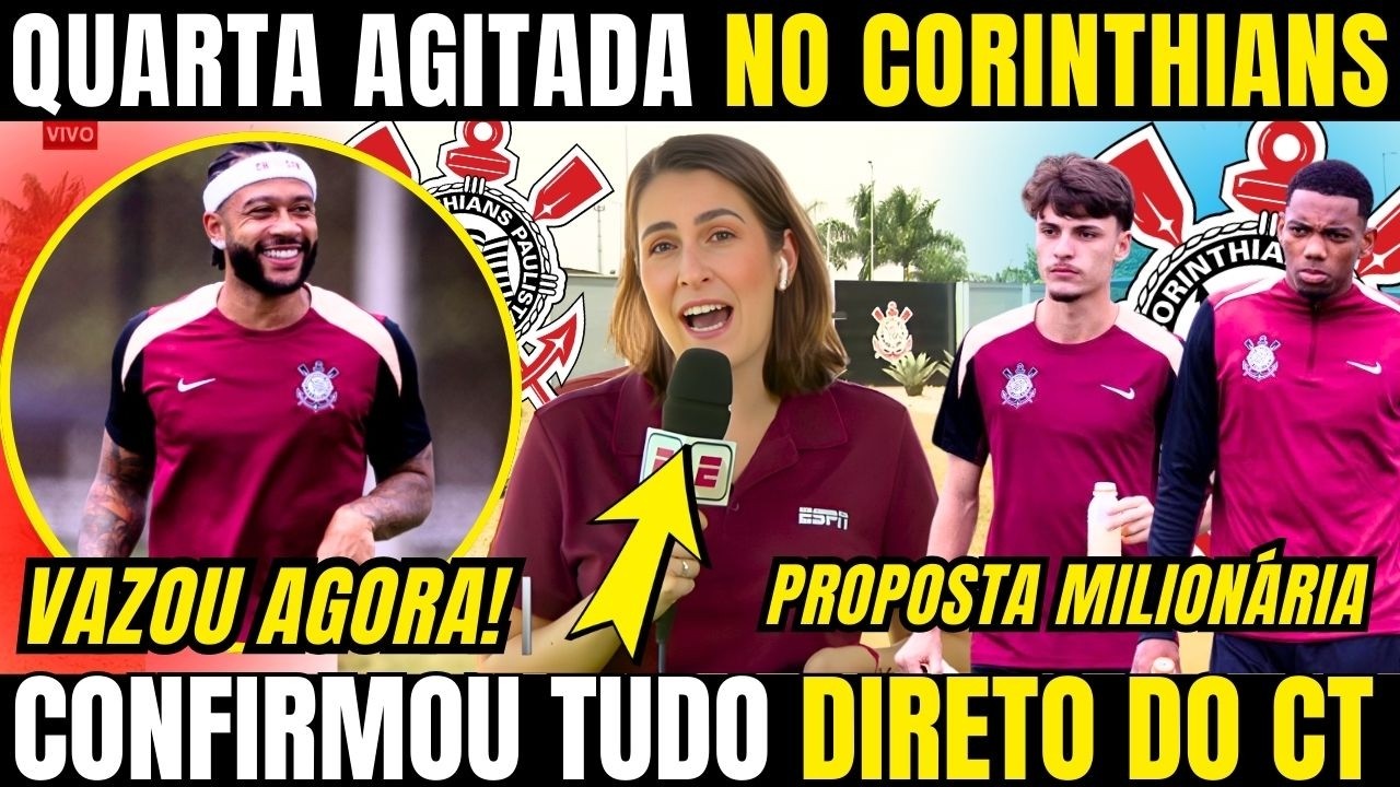 NOVIDADES NO CORINTHIANS COM PROPOSTAS MILIONÁRIAS! MEMPHIS DEPAY SURPREENDEU TUDO MUNDO!