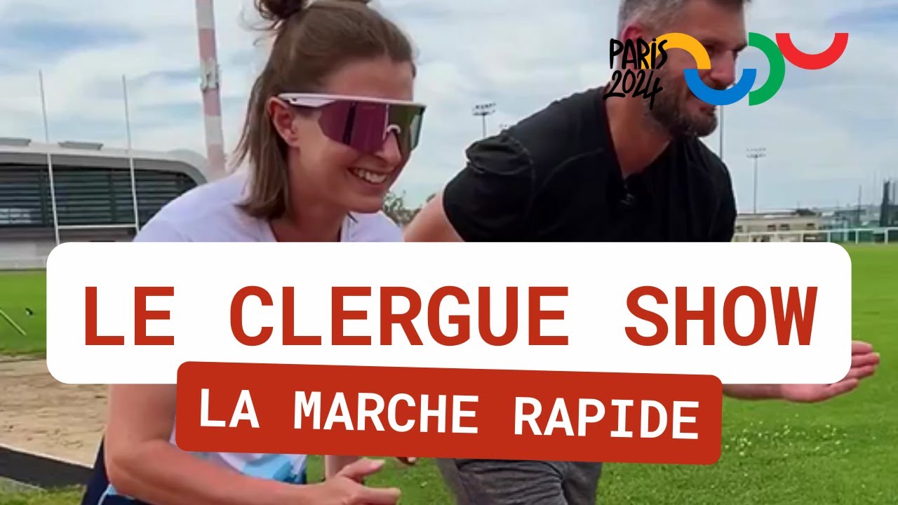Le Clergue Show - La marche rapide