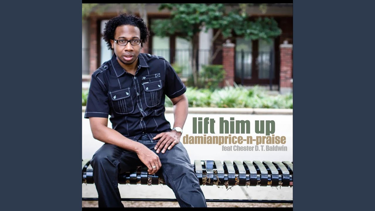 Lift Him Up
