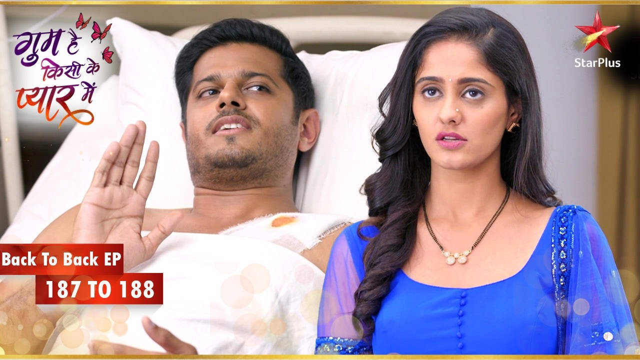 Sai Virat की देखभाल करती हैं! | Episode 187-188 | Ghum Hai Kisikey Pyaar Meiin