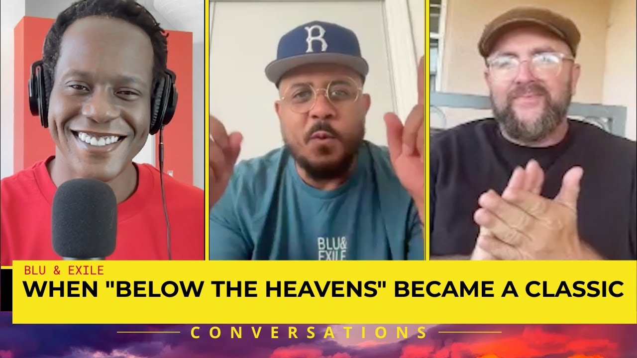Blu & Exile Cite The Moment They Knew Below The Heavens Was A Classic Album | Podcast Clip
