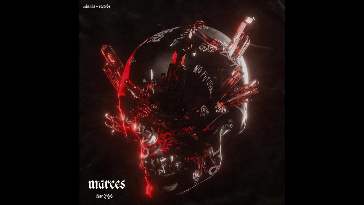 MARCES - Fear Of God